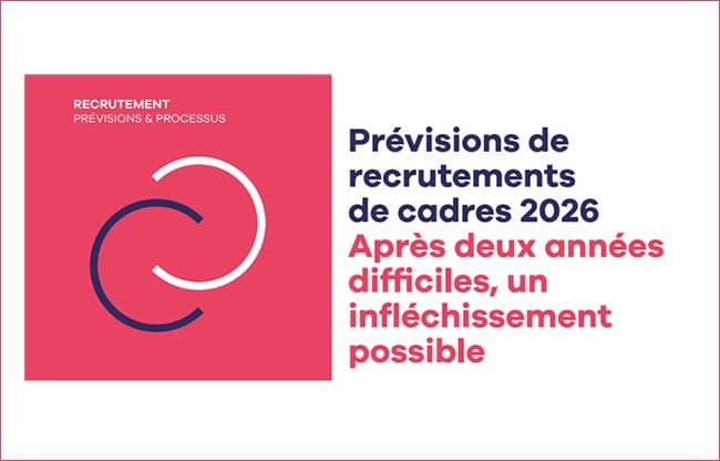 Prévisions de recrutements de cadres 2026